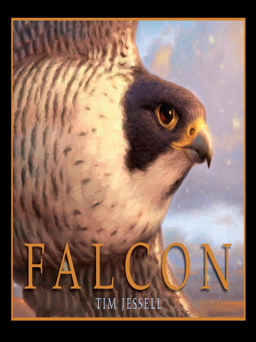 Title details for Falcon by Tim Jessell - Available